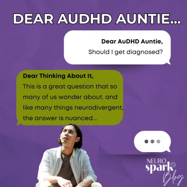 Colorful graphic for NeuroSpark Health's blog Dear AuDHD Auntie: Should I Get Diagnosed?