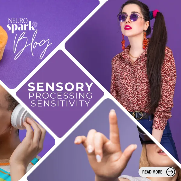 Purple thumbnail image for NeuroSpark Health's blog post: Sensory Processing Sensitivities.