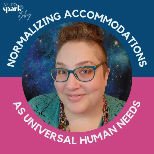 Thumbnail image for blog post: Normalizing Accommodations as Universal Human Needs
