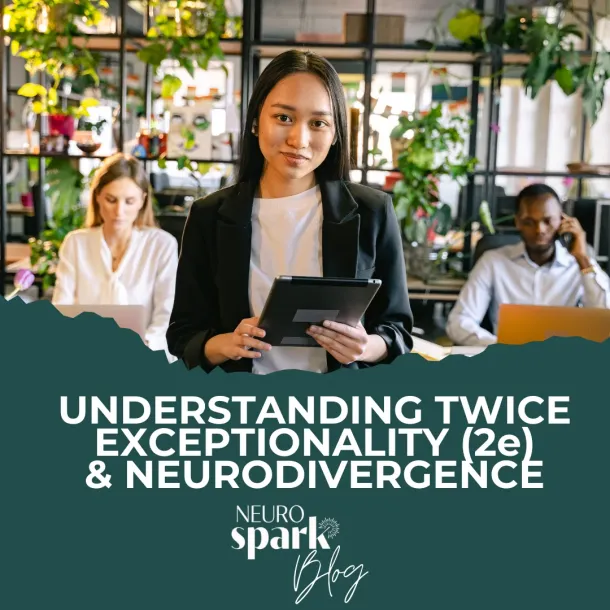 Twice exceptional (2e) adults with ADHD and autism in a modern workplace setting