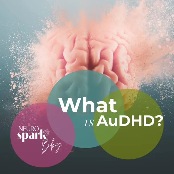 Thumbnail image for blog post: What Is AuDHD?