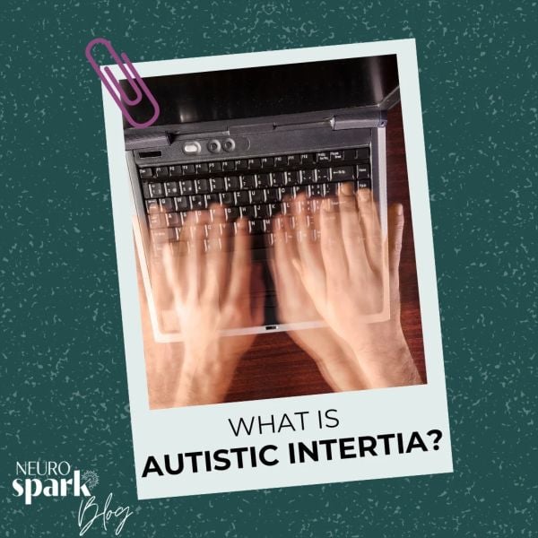 Thumbnail image for blog post: What Is Autistic Inertia? A Neurodiversity Affirming Guide