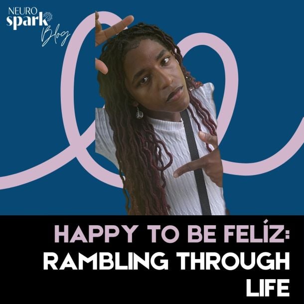 Graphic for NeuroSpark Health's blog: Happy To Be Feliz.