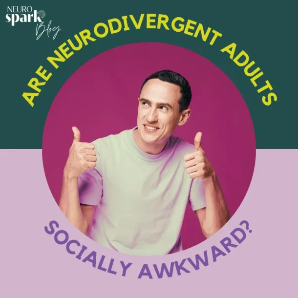 Thumbnail image for blog post: Are Neurodivergent Adults Socially Awkward?