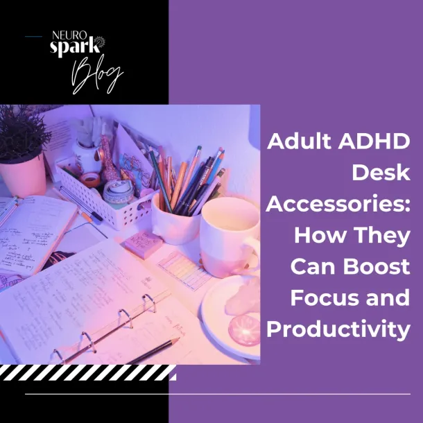 Thumbnail image for blog post: Adult ADHD Desk Accessories