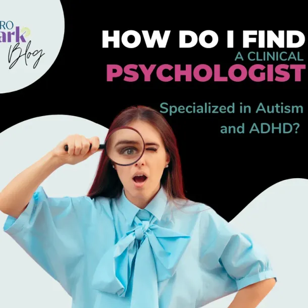 Thumbnail image for blog post: How Do I Find a Clinical Psychologist Specialized in Autism and ADHD?
