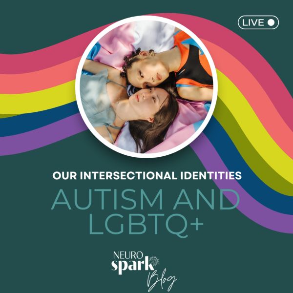 Colorful graphic for NeuroSpark Health's blog Autism and LGBTQ+.