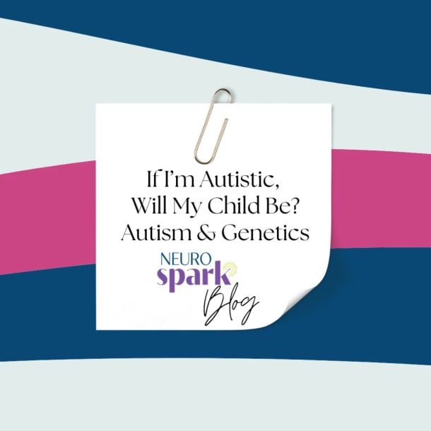 Sticky note graphic used to represent NeuroSpark Health's blog If I'm Autistic, Will My Child Be?